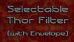 Selectable Thor Filter