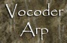 6 - Vocoder Arp Machine