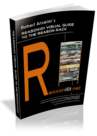 Robert Anselmi's Reason101 Visual Guide to the Reason Rack